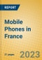 Mobile Phones in France - Product Image