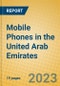 Mobile Phones in the United Arab Emirates - Product Thumbnail Image