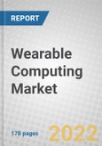 Wearable Computing: Technologies, Applications and Global Markets- Product Image
