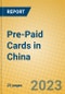 Pre-Paid Cards in China - Product Image