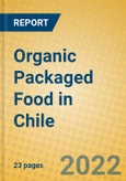 Organic Packaged Food in Chile- Product Image