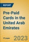 Pre-Paid Cards in the United Arab Emirates - Product Image