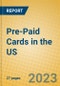 Pre-Paid Cards in the US - Product Image