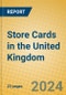 Store Cards in the United Kingdom - Product Image