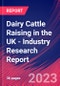 Dairy Cattle Raising in the UK - Industry Research Report - Product Thumbnail Image