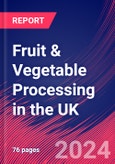 Fruit & Vegetable Processing in the UK - Industry Market Research Report- Product Image