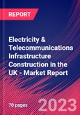 Electricity & Telecommunications Infrastructure Construction in the UK - Industry Market Research Report- Product Image