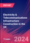 Electricity & Telecommunications Infrastructure Construction in the UK - Industry Market Research Report - Product Thumbnail Image