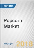Popcorn Market by Type and End User - Global Opportunity Analysis and Industry Forecast, 2017-2023- Product Image