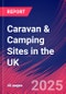 Caravan & Camping Sites in the UK - Market Research Report 2015-2030 - Product Thumbnail Image