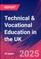 Technical & Vocational Education in the UK - Market Research Report 2015-2030 - Product Thumbnail Image