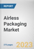 Airless Packaging Market By Packaging Type, By Material Type, By End-User: Global Opportunity Analysis and Industry Forecast, 2023-2032- Product Image