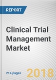 Clinical Trial Management Market by Delivery Mode, Product Type, Component, and End Users : Global Opportunity Analysis and Industry Forecast, 2017-2023- Product Image