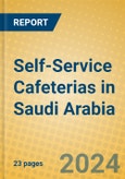 Self-Service Cafeterias in Saudi Arabia- Product Image