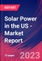 Solar Power in the US - Industry Market Research Report - Product Image