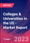 Colleges & Universities in the US - Industry Market Research Report - Product Image