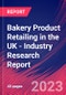Bakery Product Retailing in the UK - Industry Research Report - Product Image