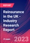 Reinsurance in the UK - Industry Research Report - Product Image