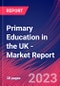 Primary Education in the UK - Industry Market Research Report - Product Image