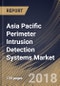 Asia Pacific Perimeter Intrusion Detection Systems Market Analysis (2018-2024) - Product Thumbnail Image