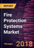 Fire Protection Systems Market to 2025 - Global Analysis and Forecasts by Technology, Product Type and End Users- Product Image