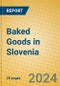 Baked Goods in Slovenia - Product Image