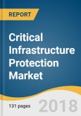 Critical Infrastructure Protection (CIP) Market Size, Share & Trends Analysis Report By Security Type (OT, IT), By Services (Consulting, Risk Management, Managed), By Application, And Segment Forecasts, 2018 - 2025- Product Image