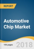 Automotive Chip Market Size, Share & Trends Analysis Report By Component Type (Analog ICs, Logic ICs, Microcontroller, Memory), By Application Type, By Vehicle Type (Passenger, Commercial), And Segment Forecasts, 2018 - 2025- Product Image