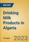 Drinking Milk Products in Algeria - Product Image