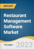 Restaurant Management Software Market Size, Share & Trends Analysis Report By Software (Purchasing & Inventory Management, Accounting & Cash Flow), By Deployment, By End-use, By Region, And Segment Forecasts, 2023 - 2030- Product Image
