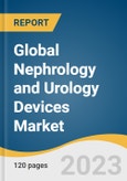 Global Nephrology and Urology Devices Market Size, Share & Trends Analysis Report by Product (Ureteral Catheters, PCN Catheters, Urology Guidewires), Application, End-use, Region, and Segment Forecasts, 2023-2030- Product Image