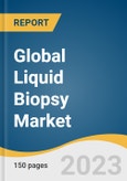 Global Liquid Biopsy Market Size, Share & Trends Analysis Report by Biomarker (Exosomes, CTC), Application (Cancer, Reproductive Health), Technology, Sample Type, Clinical Application, End-use, Product, Region, and Segment Forecasts, 2024-2030- Product Image