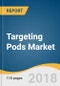 Targeting Pods Market Size, Share & Trends Analysis Report By Type (FLIR & Laser Designator, Laser Designator, FLIR), By Component, By Fit, By Platform, By Region, And Segment Forecasts, 2018 - 2025 - Product Thumbnail Image