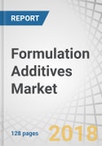 Formulation Additives Market by Type (Defoamers, Rheology Modifiers, Dispersing Agents), End Use Industry (Construction, Transportation, Industrial and Oil & Gas, Food & Beverage, Furniture & Flooring), and Region - Global Forecast to 2023- Product Image
