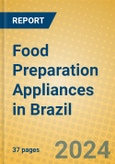 Food Preparation Appliances in Brazil- Product Image