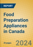 Food Preparation Appliances in Canada- Product Image