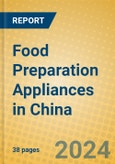 Food Preparation Appliances in China- Product Image