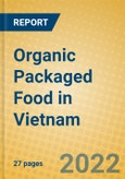 Organic Packaged Food in Vietnam- Product Image