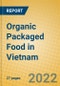 Organic Packaged Food in Vietnam - Product Thumbnail Image