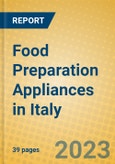 Food Preparation Appliances in Italy- Product Image