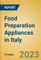 Food Preparation Appliances in Italy - Product Thumbnail Image