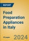 Food Preparation Appliances in Italy - Product Thumbnail Image