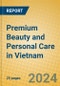 Premium Beauty and Personal Care in Vietnam - Product Thumbnail Image