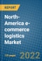 North-America e-commerce logistics Market 2022-2028 - Product Image