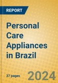 Personal Care Appliances in Brazil- Product Image