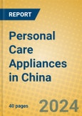 Personal Care Appliances in China- Product Image