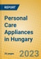 Personal Care Appliances in Hungary - Product Thumbnail Image