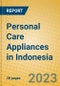 Personal Care Appliances in Indonesia - Product Image