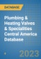 Plumbing & Heating Valves & Specialities Central America Database - Product Thumbnail Image