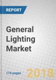General Lighting: Global Markets to 2022- Product Image